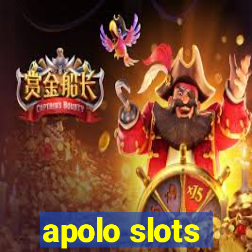 apolo slots